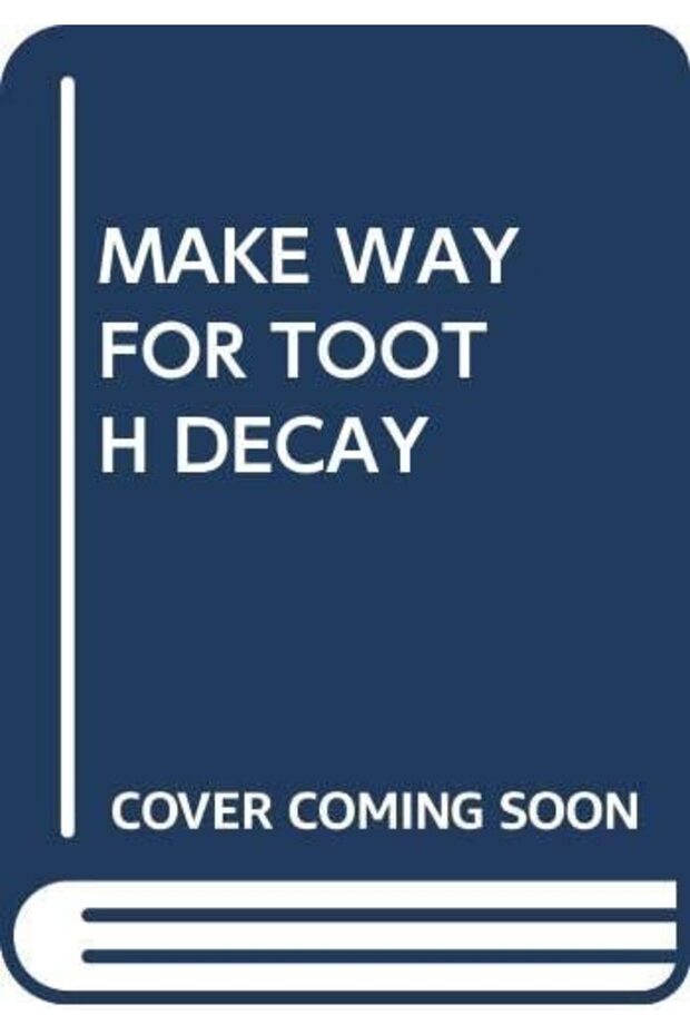 MAKE WAY FOR TOOTH DECAY (MY ARABIC LIBRARY)