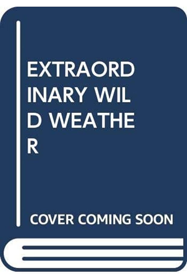 EXTRAORDINARY WILD WEATHER (MY ARABIC LIBRARY)