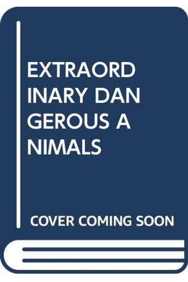 EXTRAORDINARY DANGEROUS ANIMALS (MY ARABIC LIBRARY)