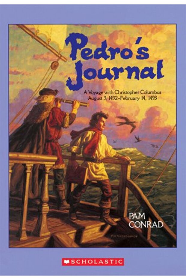 Pedro's Journal: A Voyage with Christopher Columbus August 3, 1492-February 14, 1493