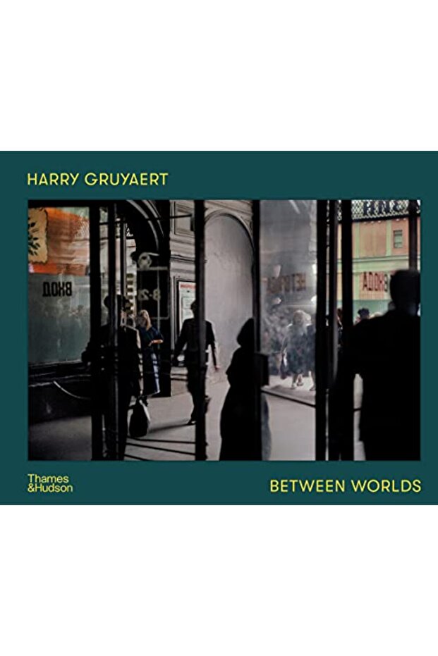 Harry Gruyaert: Between Worlds