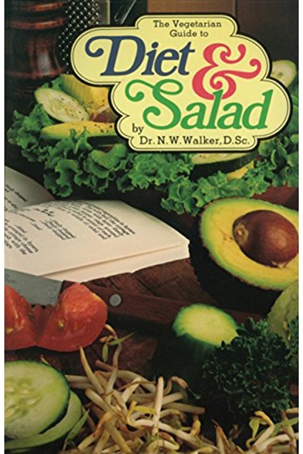 The Vegetarian Guide to Diet and Salad