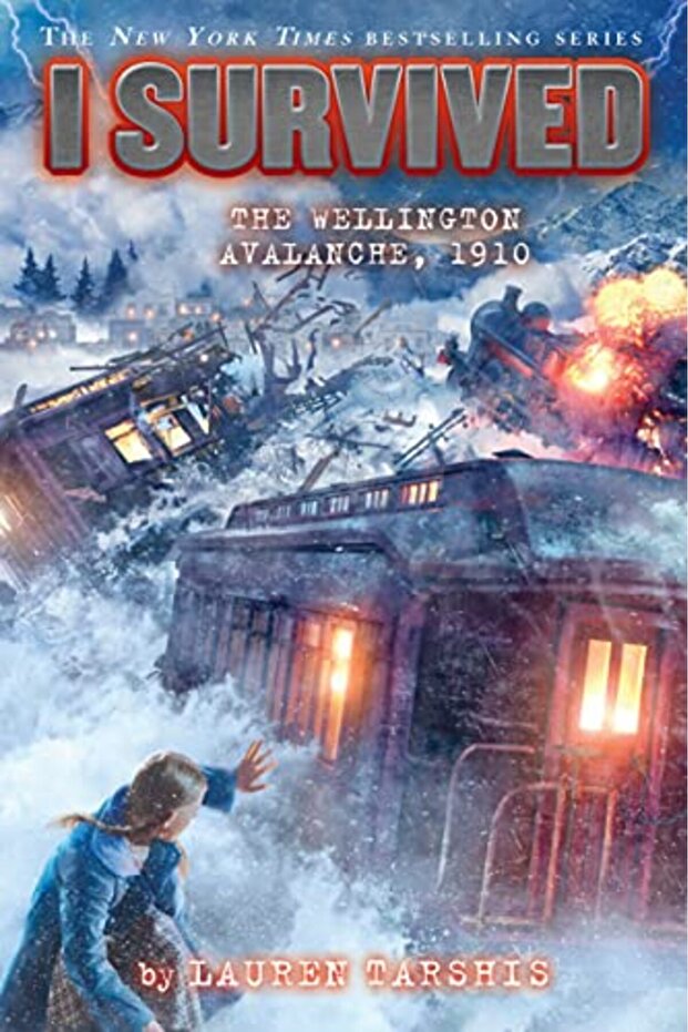 I Survived The Wellington Avalanche, 1910 (I Survived #22)