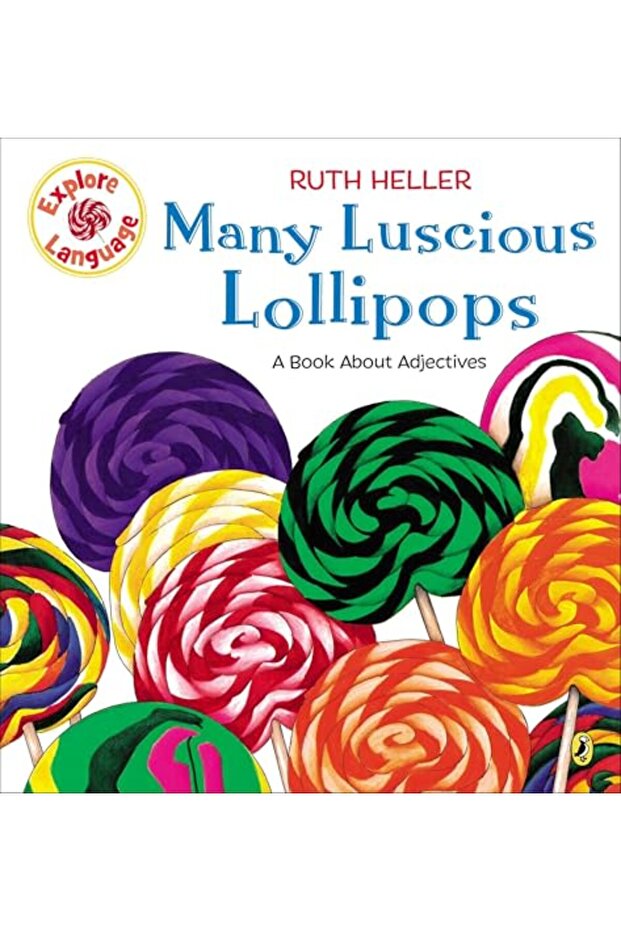 Many Luscious Lollipops: A Book About Adjectives (Explore!)