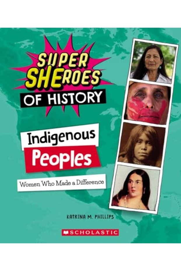 Indigenous Peoples (Super Sheroes Of History)