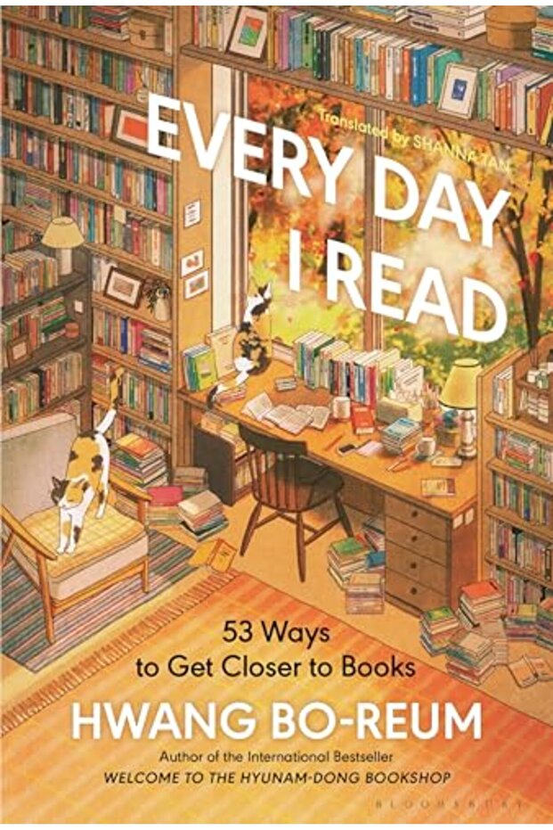 Every Day I Read: 53 Ways to Get Closer to Books