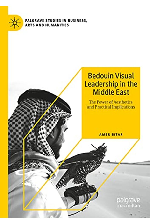 Bedouin Visual Leadership in the Middle East: The Power of Aesthetics and Practical Implications