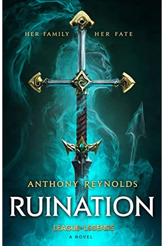Ruination: A League of Legends Novel