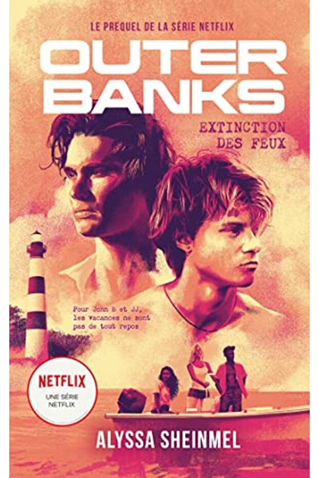 OUTER BANKS - T01 - OUTER BANKS - LE PREQUEL DE LA SERIE NETFLIX