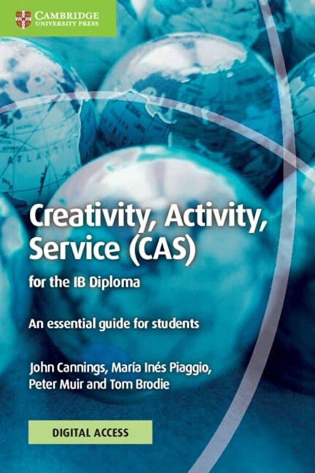 Creativity, Activity, Service (CAS) for the IB Diploma Coursebook with Digital Access (2 Years): An