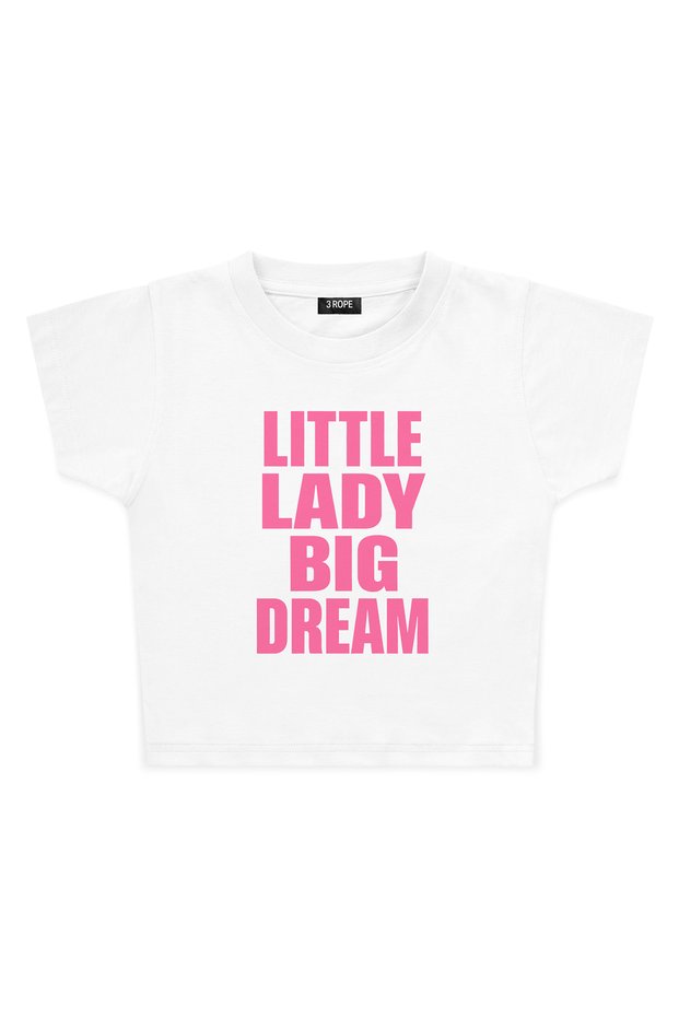 Little Lady Big Dream Crop T-Shirt