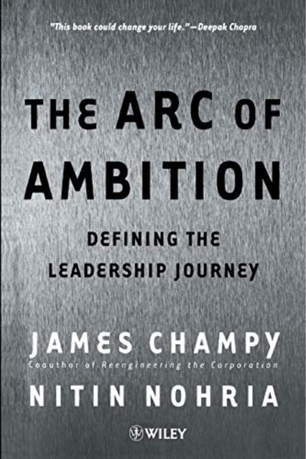 The Arc of Ambition: Defining the Leadership Journey