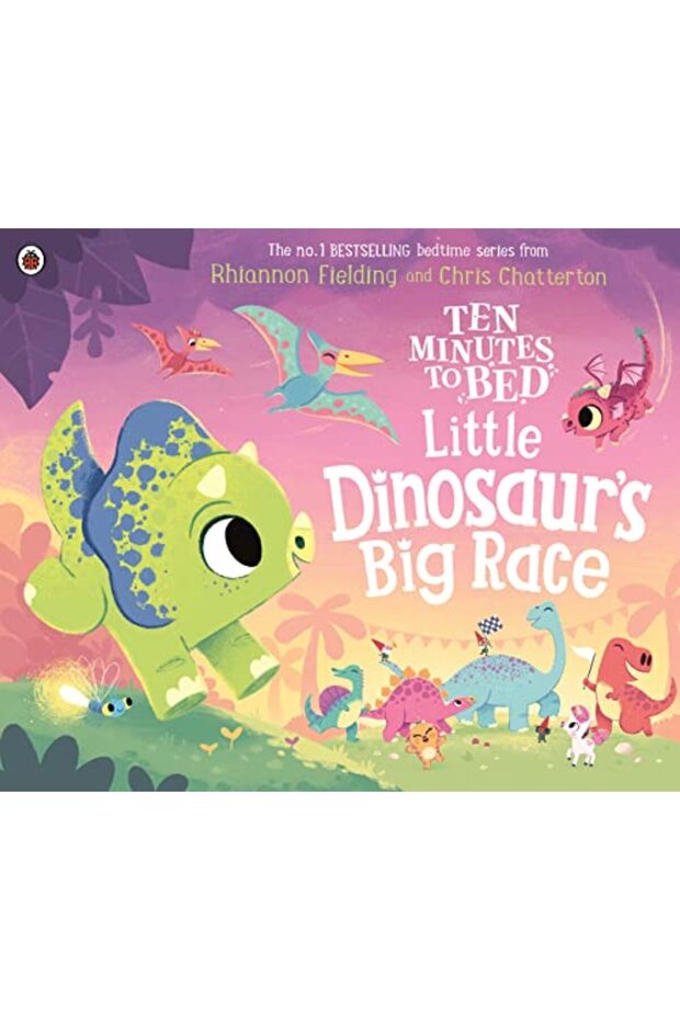 Ten Minutes to Bed: Little Dinosaur's Big Race
