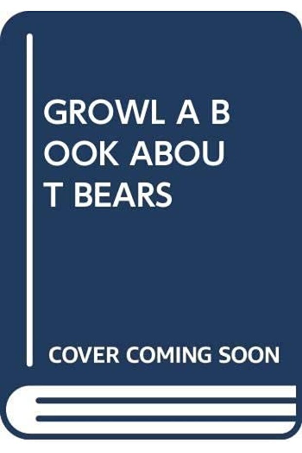 GROWL A BOOK ABOUT BEARS (MY ARABIC LIBRARY)