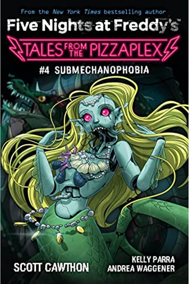 Submechanophobia: An Afk Book (Five Nights At Freddy'S: Tales From The Pizzaplex #4)
