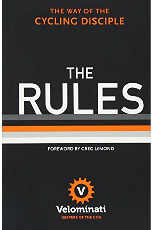 The Rules: The Way of the Cycling Disciple