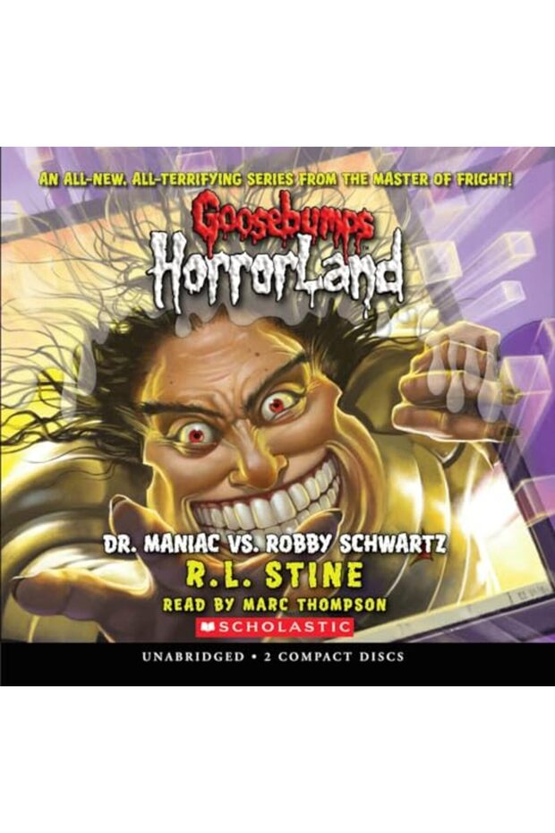 Goosebumps HorrorLand #5: Dr. Maniac vs. Robby Schwartz - Audio Library Edition