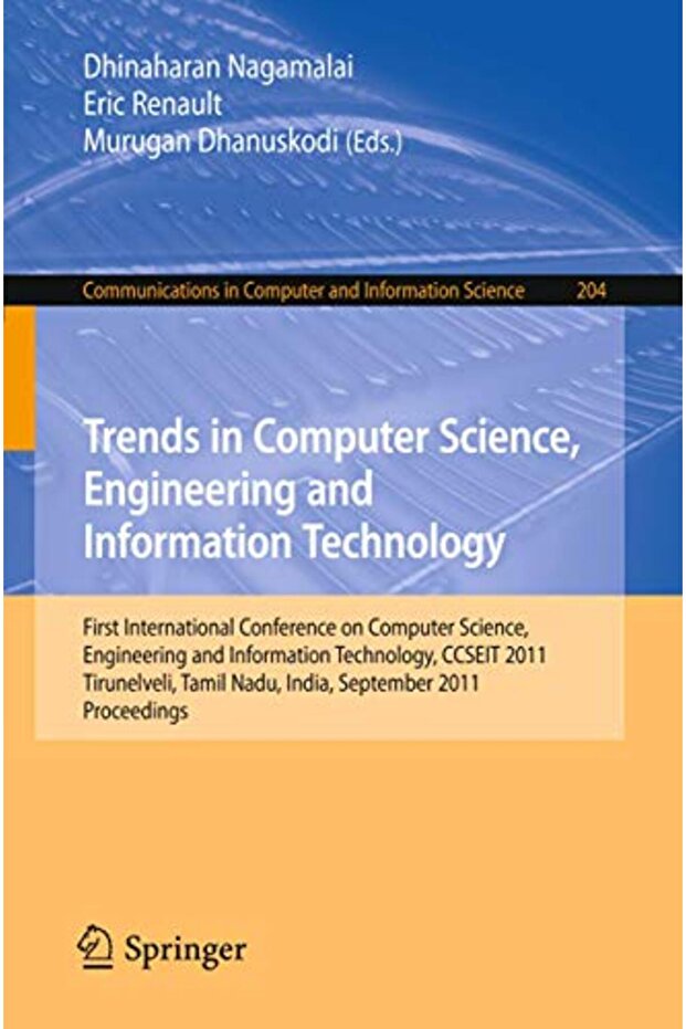 Trends in Computer Science, Engineering and Information Technology: First International Conference,