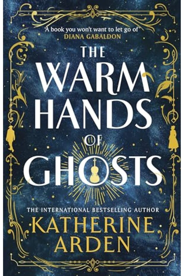 The Warm Hands of Ghosts