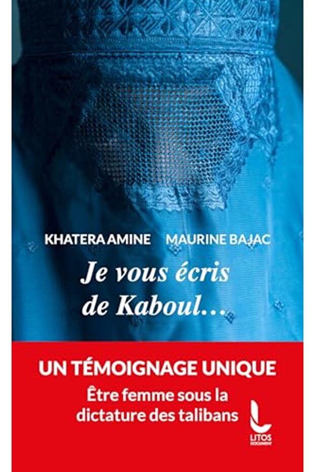 Je Vous écris De Kaboul...
