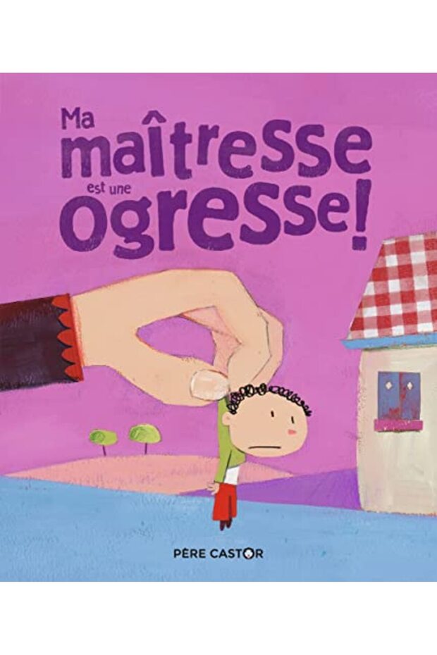 Ma maîtresse est une ogresse !