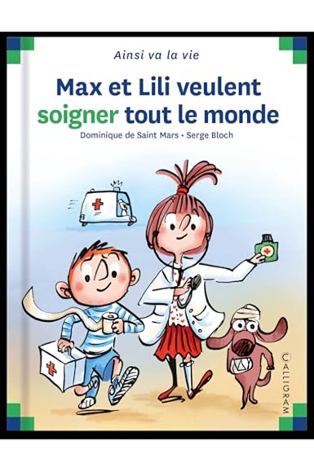 MAX ET LILI VEULENT SOIGNER TOUT LE MONDE