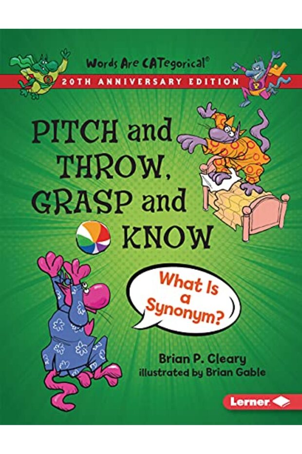 Pitch and Throw, Grasp and Know, 20th Anniversary Edition: What Is a Synonym?