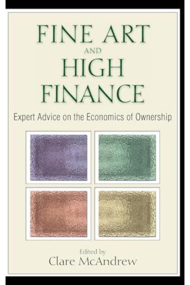 Fine Art and High Finance - Expert Advice on the Economics of Ownership