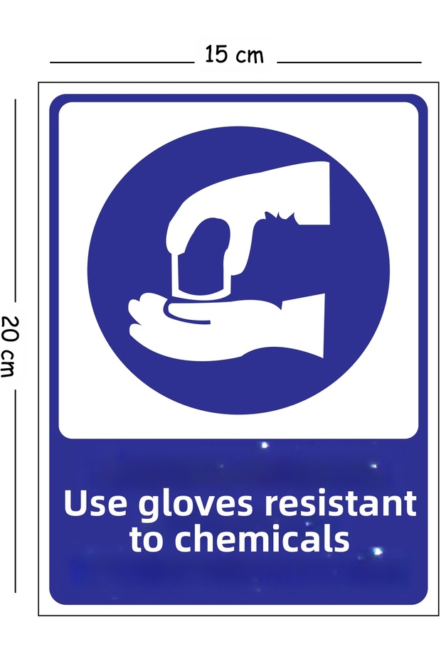 Metal Use Chemical Resistant Gloves 15X20 cm Warning Work Safety Sign