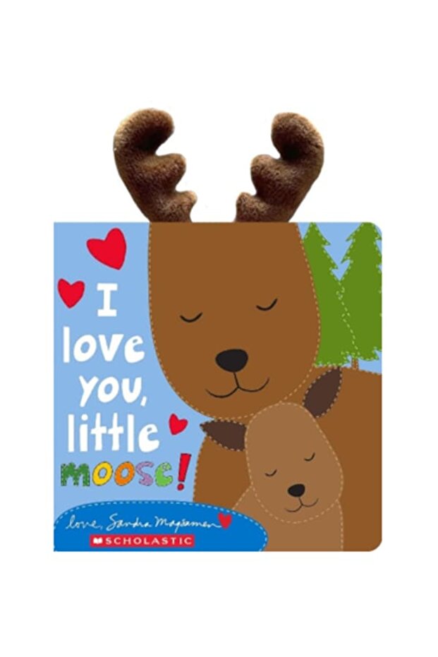 I Love You, Little Moose! Novelty Book