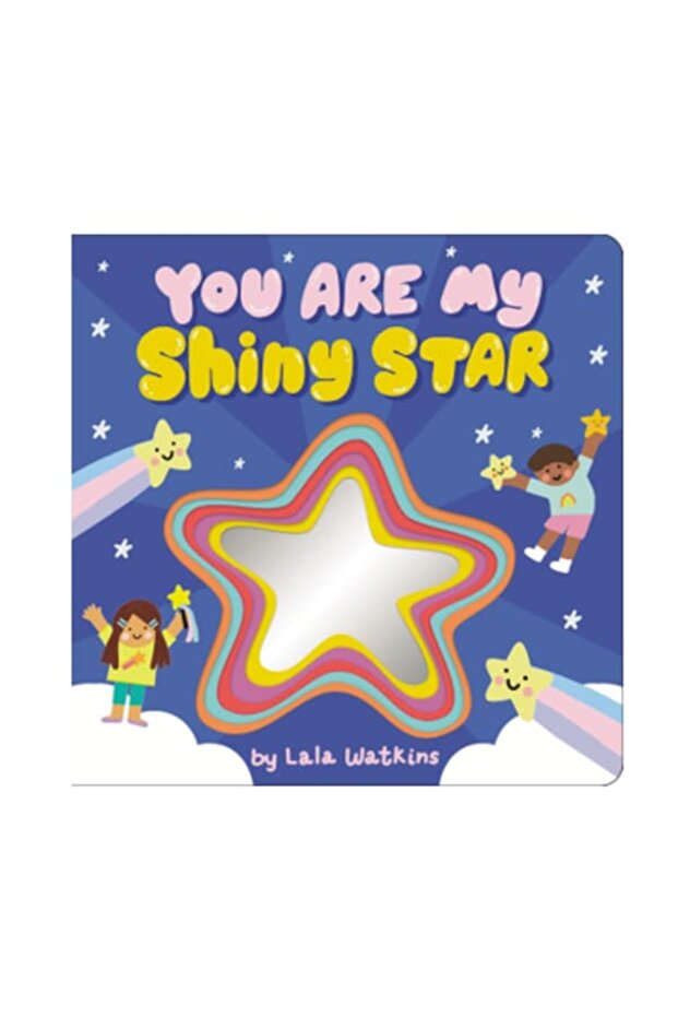 You Are My Shiny Star Board book