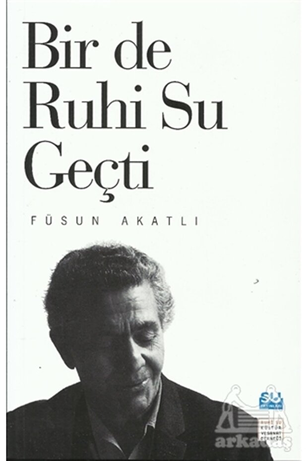 Bir De Ruhi Su Geçti