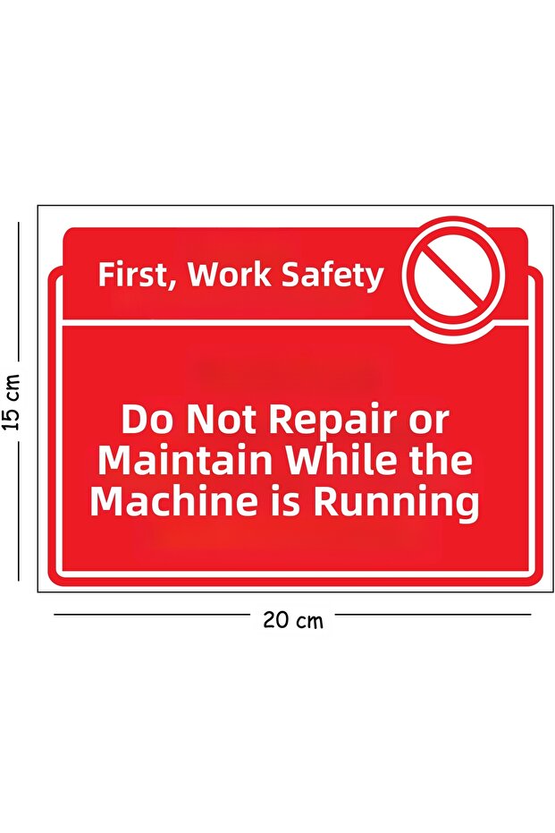 Metal Sign: Do Not Perform Repairs or Maintenance While the Machine Is in Operation 15X20 cm Warning Work Safety Sign