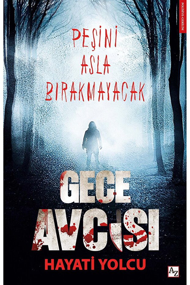 Gece Avcısı - Hayati Yolcu