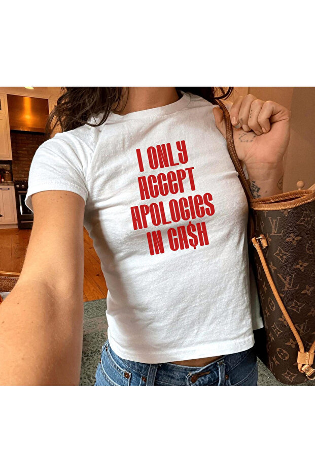 I Only Accept Apologies in Printed Women's Body Tee