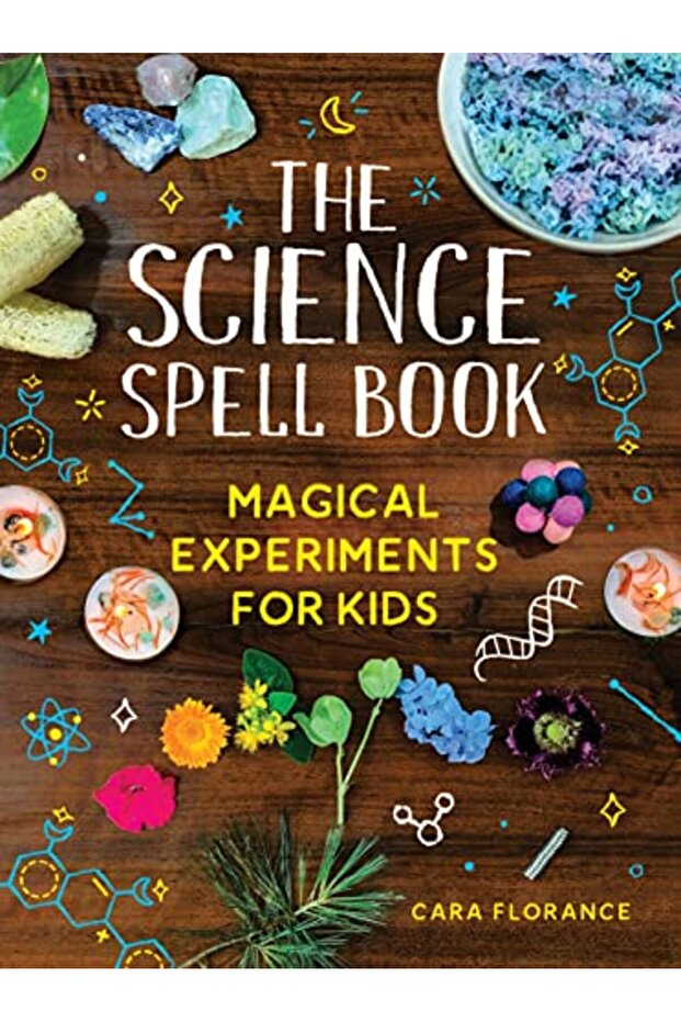 The Science Spell Book Magical Experiments For Kids