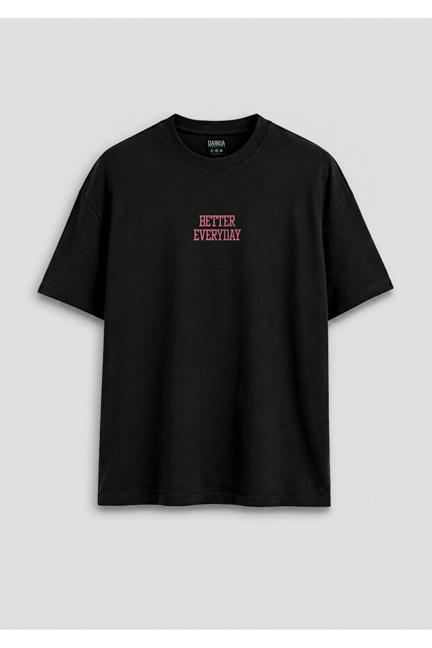 Better Everyday Written Slogan Printed Relaxed Fit Unisex Black T-Shirt