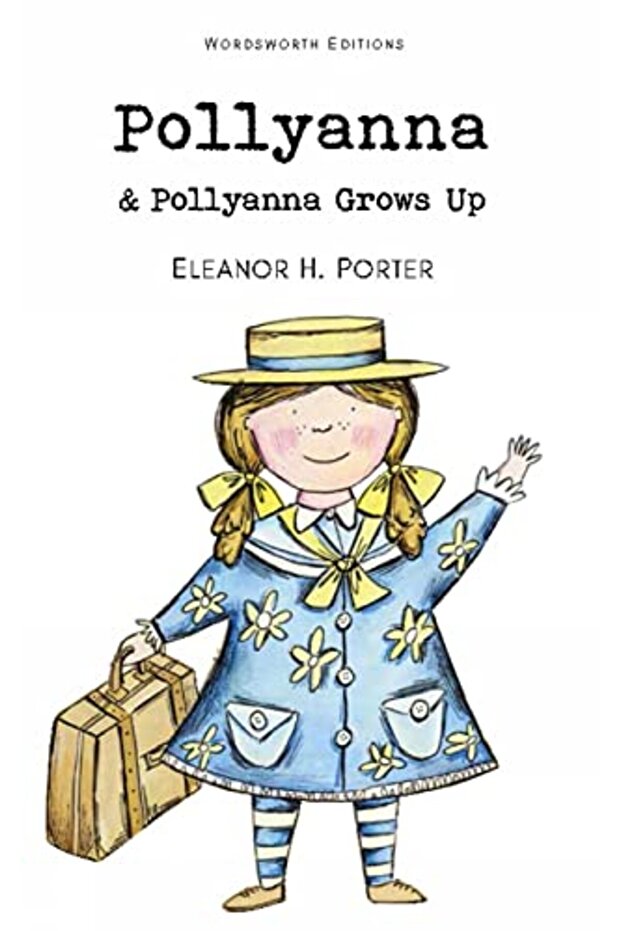 Pollyanna And Pollyanna Grows Up