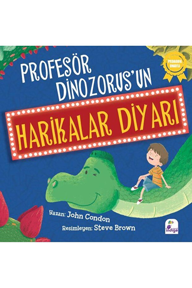 Profesör Dinozorusun Harikalar Diyarı JOHN CONDON