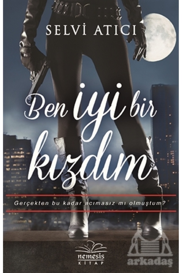 Ben İyi Bir Kızdım