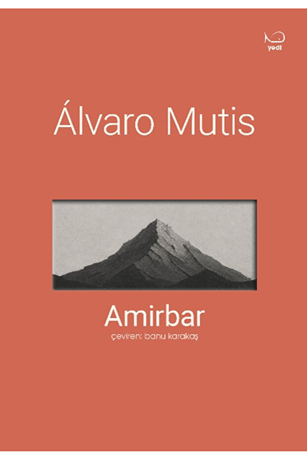 Amirbar / Alvaro Mutis / / 9786259684734