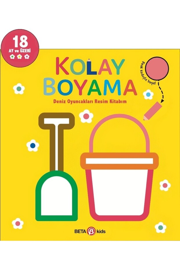 Beta Kids Kolay Boyama - Deniz Oyuncakları Resim Kitabım