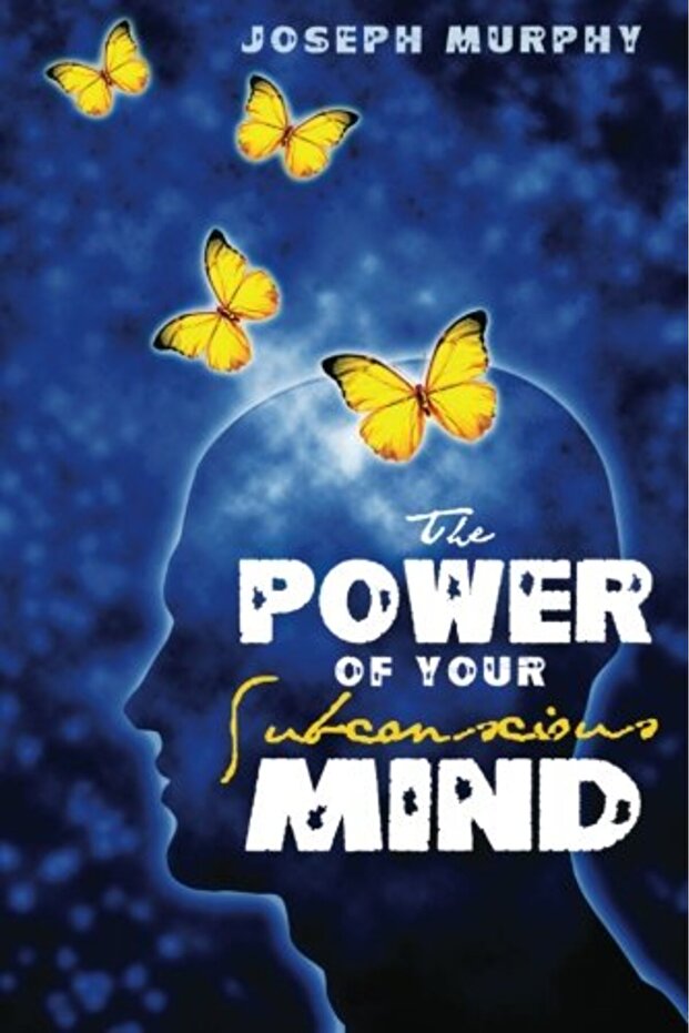 The Power Of Your Subconscious Mind