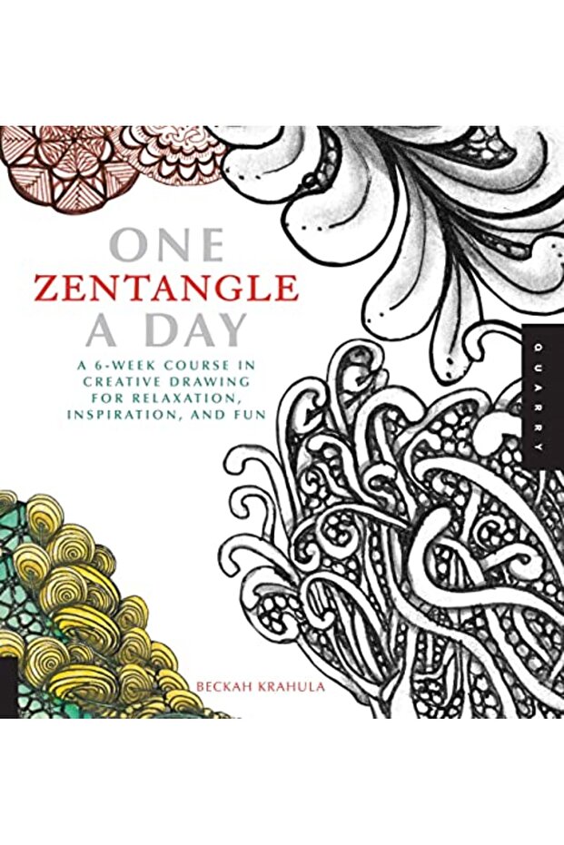 One Zentangle A Day A 6Week Course In Creative Drawing For Relaxation Inspiration And Fun