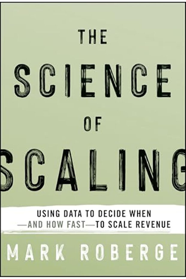 The Science Of Scaling Using Data To Decide Whenand How Fastto Scale Revenue