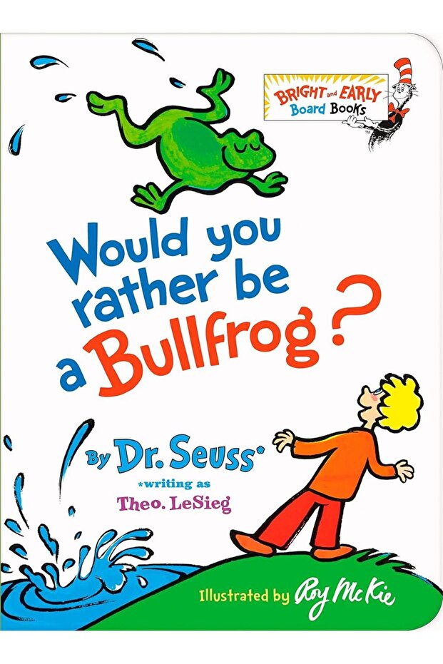 Would You Rather be a Bullfrog?