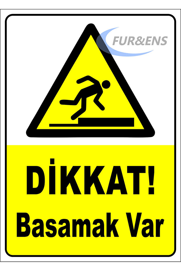 DİKKAT BASAMAK VAR LEVHA