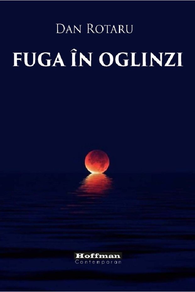 Fuga in oglinzi - Dan Rotaru