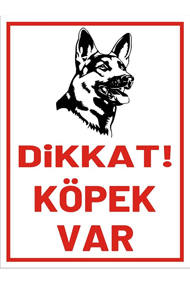 Dikkat Köpek Var Levhası