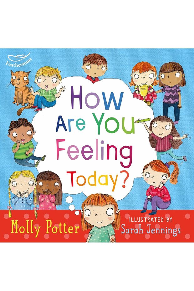 How Are You Feeling Today?